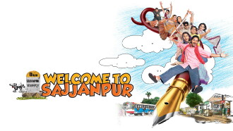Welcome to Sajjanpur Trailer