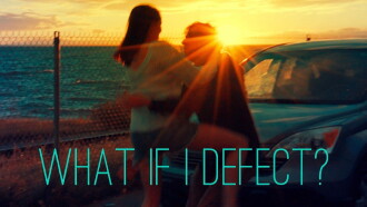 What if I Defect? Trailer