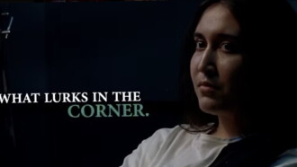 What Lurks in the Corner Trailer