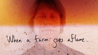 When a farm goes aflame Trailer