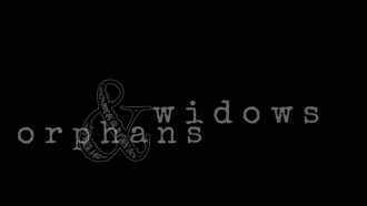 Widows & Orphans Trailer