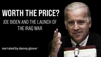 Worth the Price? Joe Biden and the Launch of the Iraq War Trailer