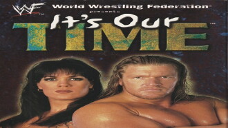 WWF: It's Our Time Trailer