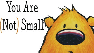You Are (Not) Small Trailer