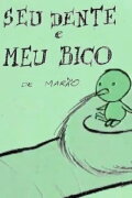 Seu Dente e Meu Bico