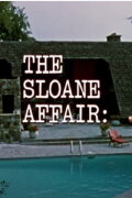 The Sloane Affair: