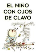 El niño con ojos de clavo
