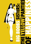 Big Boobs Sisters: The Yellow Panties of Happiness
