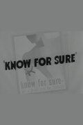 Know For Sure