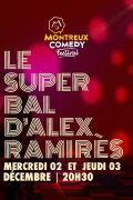 Montreux Comedy Festival 2021 - Le super bal d'Alex Ramirès