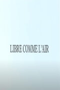 Libre comme l'air