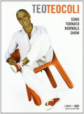 Teo Teocoli - Sono tornato normale show