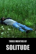 Three Months of Solitude