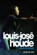 Louis-José Houde: Suivre la parade