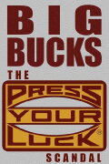 Big Bucks: The Press Your Luck Scandal