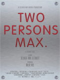 Two Persons Max