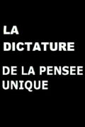 La Dictature de la pensée unique