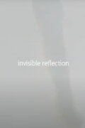 invisible reflection