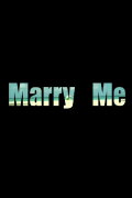 Marry Me