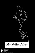 My Wife Cries