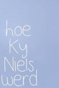 Hoe Ky Niels werd