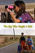 The Spy Who Caught a Cold
