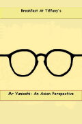 Mr. Yunioshi:  An Asian Perspective