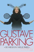 Gustave Parking - De mieux en mieux pareil