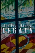 The Last Shining Legacy