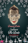 François Pirette - Est complètement ma boule