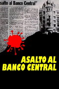 Assault at Central Bank