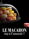 Le macaron mis à l'amande ?