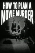 How to Plan a Movie Murder