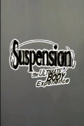 Suspension: The Ultimate Body Experience