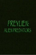 Preylien: Alien Predators