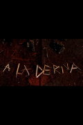 A La Deriva