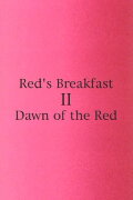 Red's Breakfast 2: Dawn Of The Red