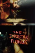 The Impossible Flowers