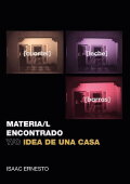 Materia/l encontrado y/o idea de una casa