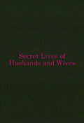 Secret Lives of Husbands and Wives