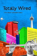 Totally Wired - A Film About Schneiders Buero