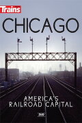 Chicago: America's Railroad Capital
