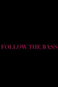 Follow the Bass