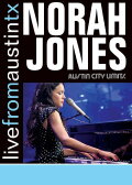 Norah Jones: Live From Austin, TX