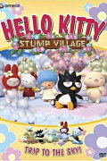 Hello Kitty Stump Village: Trip to the Sky