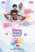 Sayang Papa Saya Raya Tak