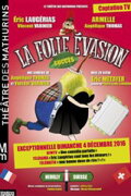 La folle évasion