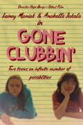 Gone Clubbin’