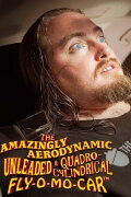 The Amazingly Aerodynamic Unleaded & Quadro-Cylindrical Fly-O-Mo Car™