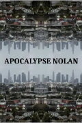 Apocalypse Nolan